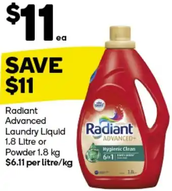 Woolworths Radiant Advanced Laundry Liquid 1.8 Litre or Powder 1.8 kg offer