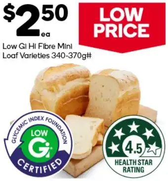 Woolworths Low GI Hi Fibre Mini Loaf Varieties 340-370g offer