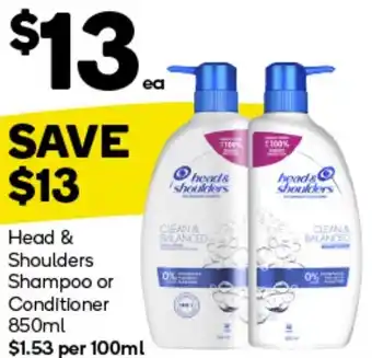 Woolworths Head & Shoulders Shampoo or Conditioner 850ml offer