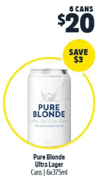 Woolworths Pure Blonde Ultra Lager Cans  6x375ml offer