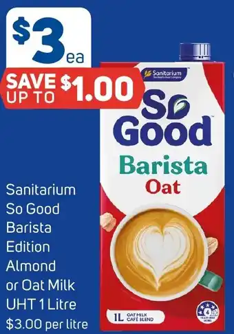 Foodland Sanitarium So Good Barista Edition Almond or Oat Milk UHT 1 Litre offer