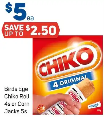 Foodland Birds Eye Chiko Roll 4s or Corn Jacks 5s offer