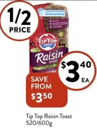 Foodworks Tip Top Raisin Toast 520/600g offer