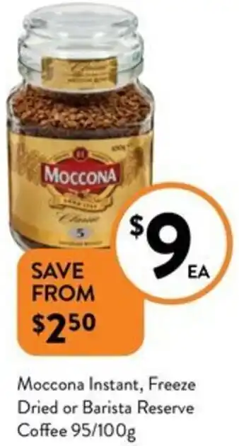 Foodworks Moccona Instant, Freeze Dried or Barista Reserve Coffee 95/100g offer