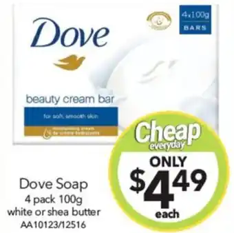 Cheap as Chips Dove Soap 4 pack 100g white or shea butter offer