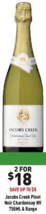 Liquor Legends Jacobs Creek Pinot Noir Chardonnay NV 750ML & Range offer