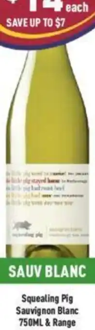 Liquor Legends Squealing Pig Sauvignon Blanc 750ML & Range offer