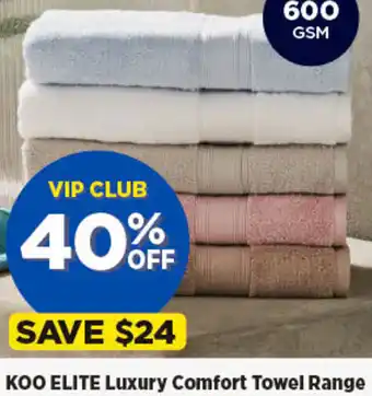 Spotlight KOO ELITE Luxury Comfort Towel Range offer