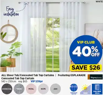 Spotlight ALL Sheer Tab/Concealed Tab Top Curtains offer