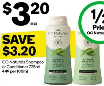 Woolworths OC Naturals Shampoo or Conditioner 725ml offer