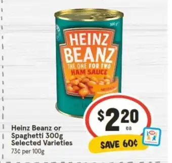 IGA Heinz Beanz or Spaghetti 300g offer