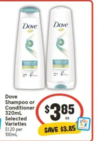 IGA Dove Shampoo or Conditioner 320mL offer