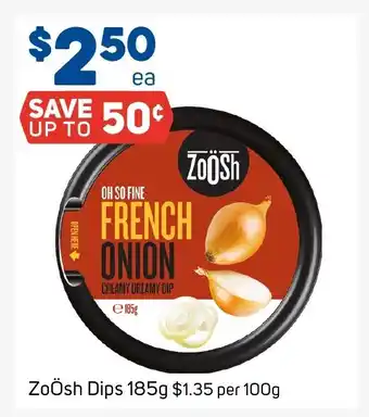 Foodland ZoÖsh Dips 185g offer