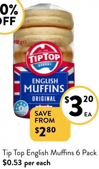 Foodworks Tip Top English Muffins 6 Pack offer