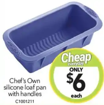 Cheap as Chips Chef's Own silicone loaf pan with handles offer