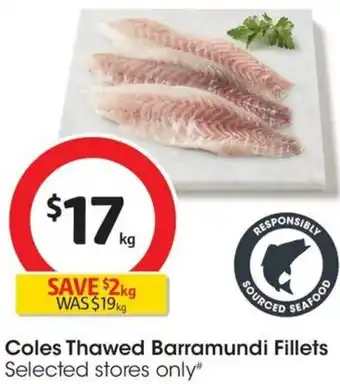 Coles Coles Thawed Barramundi Fillets offer