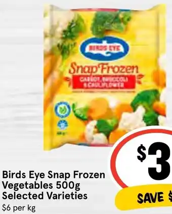 IGA Birds Eye Snap Frozen Vegetables 500g offer