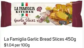 Foodland La Famiglia Garlic Bread Slices 450g offer