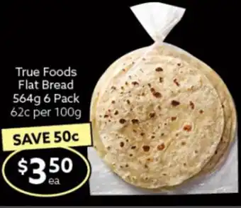 Ritchies True Foods Flat Bread 564g 6 Pack 62c per 100g offer