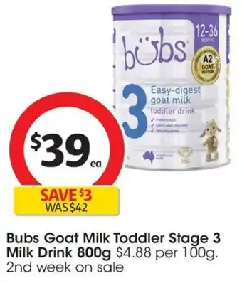 Coles Bubs Goat Milk Toddler Stage 3 Milk Drink 800g offer