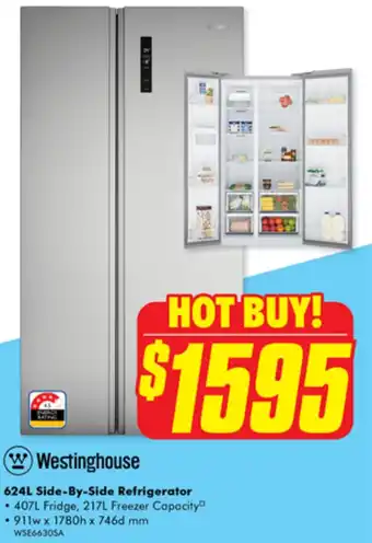 The Good Guys Westinghouse 624L Side-By-Side Refrigerator offer