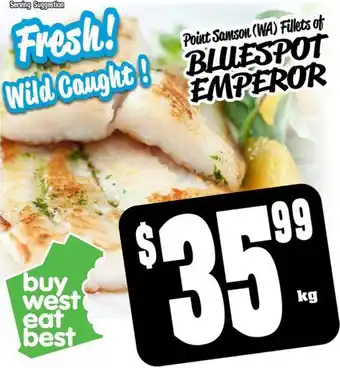 Farmer Jack's Point Samson (WA) Fillets of BLUESPOT EMPEROR per kg offer