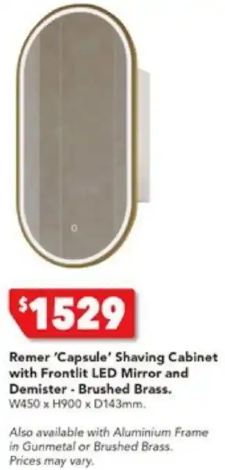 Harvey Norman Remer 'Capsule' Shaving Cabinet with Frontlit LED Mirror and Demister - Brushed Brass offer