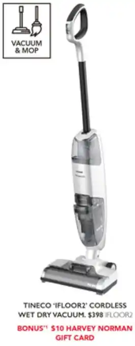 Harvey Norman TINECO 'IFLOOR2' CORDLESS WET DRY VACUUM offer