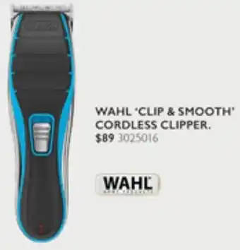 Harvey Norman WAHL 'CLIP & SMOOTH" CORDLESS CLIPPER offer