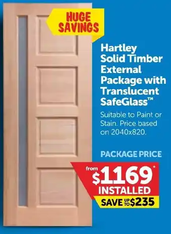 Doors Plus Hartley Solid Timber External Package with Translucent SafeGlass offer