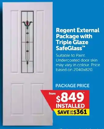 Doors Plus Regent External Package with Triple Glaze SafeGlass offer