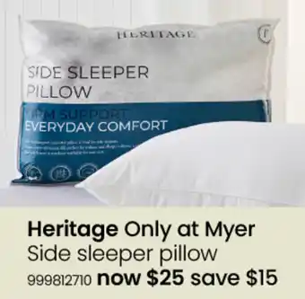 Myer Heritage Only at Myer Side sleeper pillow offer