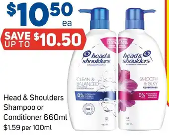 Foodland Head & Shoulders Shampoo or Conditioner 660ml offer