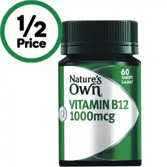 Woolworths Nature’s Own Vitamin B12 1000mg Tablets Pk 60 offer