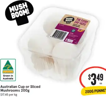 IGA Australian Cup or Sliced Mushrooms 200g offer