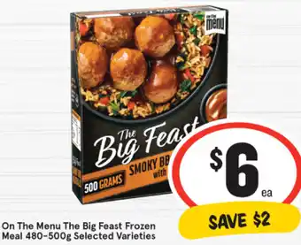 IGA On The Menu The Big Feast Frozen Meal 480-500g offer