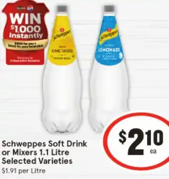 IGA Schweppes Soft Drink or Mixers 1.1 Litre offer
