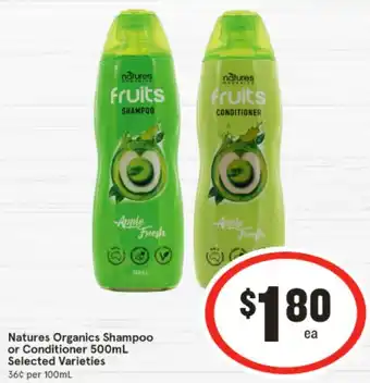 IGA Natures Organics Shampoo or Conditioner 500mL offer