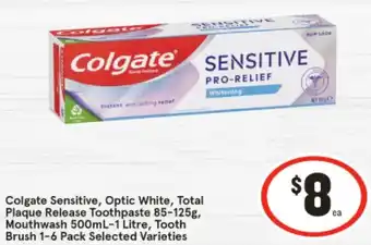 IGA Colgate Sensitive, Optic White, Total Plaque Release Toothpaste 85-125g, Mouthwash 500mL-1 Litre, Tooth Brush 1-6 Pack offer