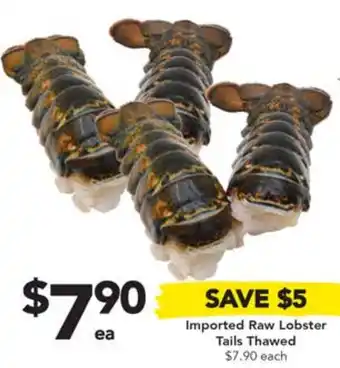 Drakes Imported Raw Lobster Tails Thawed offer