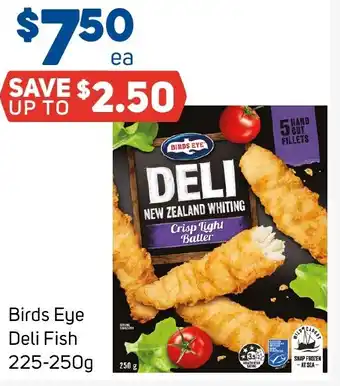 Foodland Birds Eye Deli Fish 225-250g offer