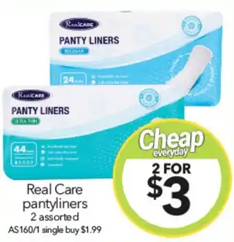 Cheap as Chips Real Care pantyliners 2 assorted offer