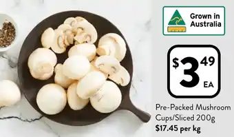 Foodworks Pre-Packed Mushroom Cups/Sliced 200g offer