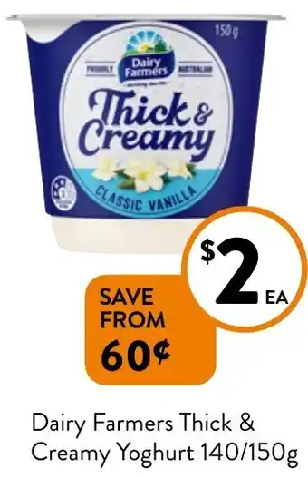 Foodworks Dairy Farmers Thick & Creamy Yoghurt 140/150g offer