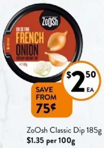 Foodworks ZoOsh Classic Dip 185g offer