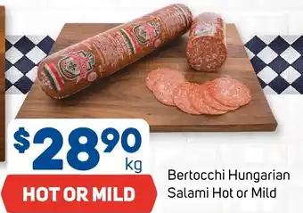 Foodland Bertocchi Hungarian Salami Hot or Mild per kg offer