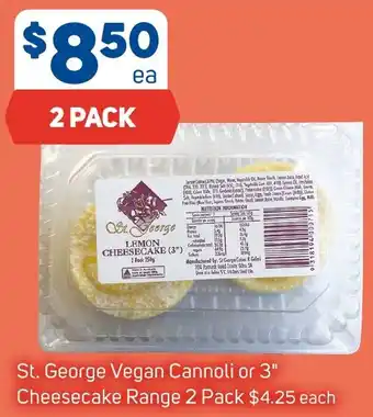 Foodland St. George Vegan Cannoli or 3" Cheesecake Range 2 Pack offer