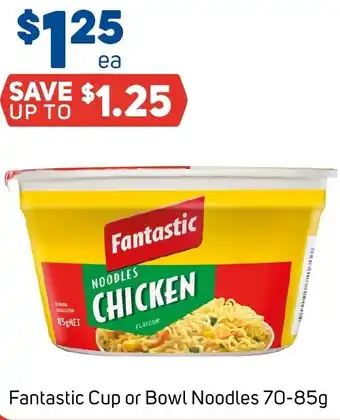 Foodland Fantastic Cup or Bowl Noodles 70-85g offer