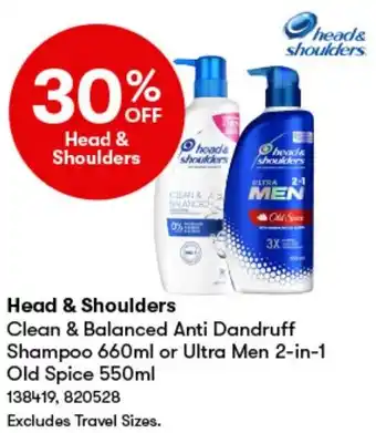 BIG W Head & Shoulders Clean & Balanced Anti Dandruff Shampoo 660ml or Ultra Men 2-in-1 Old Spice 550ml offer