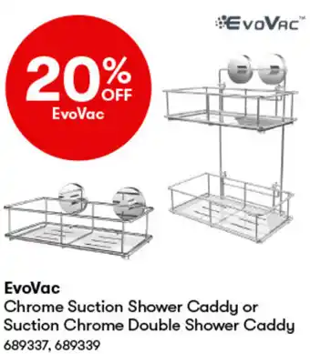 BIG W EVOVAC Chrome Suction Shower Caddy or Suction Chrome Double Shower Caddy offer